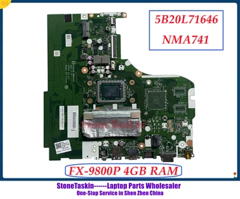 StoneTaskin CG516 NM-A741 NMA741 Для Lenovo Ideapad 310-15ABR Материнская плата ноутбука С процессором FX-9800P 4G RAM MB FRU 5B20L71646 DDR4
